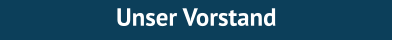 Unser Vorstand