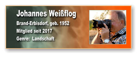 Johannes Weißflog Brand-Erbisdorf, geb. 1952 Mitglied seit 2017 Genre:  Landschaft