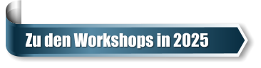 Zu den Workshops in 2025